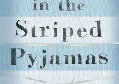 The Boy in the Striped Pyjamas by John Boyne